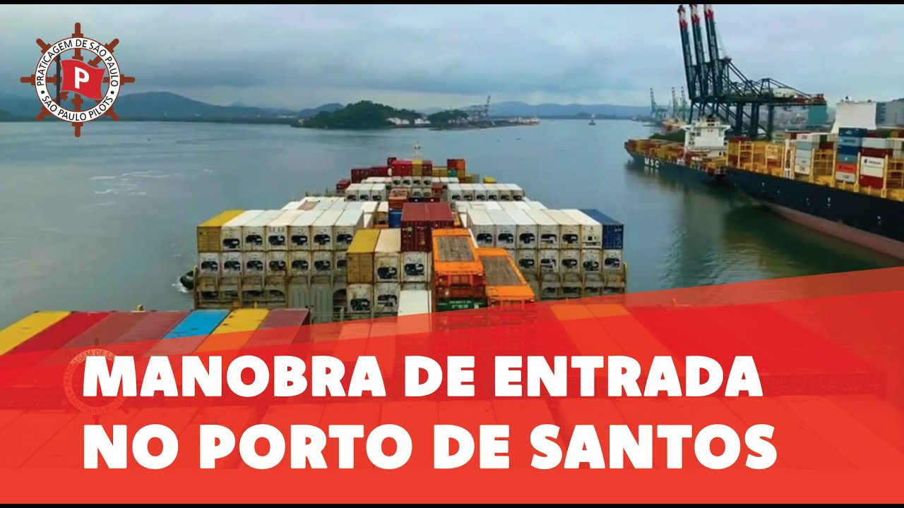 Manobra de Entrada no Porto de Santos
