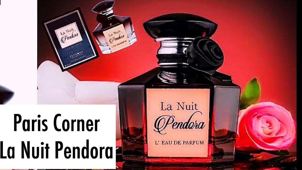 Paris Corner La Nuit Pendora Perfume Review | Affordable MiddleEastern Perfumes