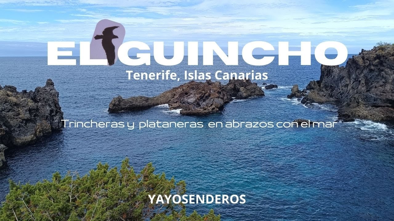 EL GUINCHO, RUTA CIRCULAR ENTRE TRINCHERAS Y PLATANERAS QUE SE FUNDEN EN VUELO CON EL MAR
