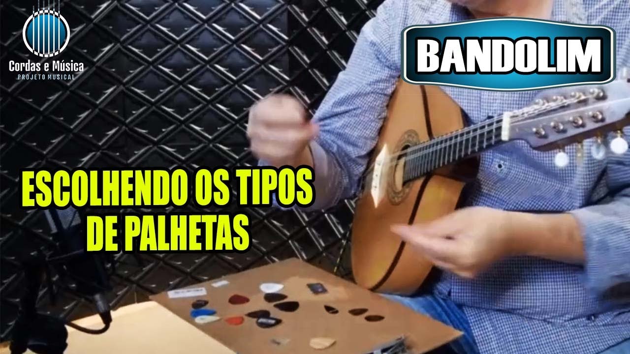 ESCOLHENDO OS TIPOS DE PALHETA - Curso de BANDOLIM