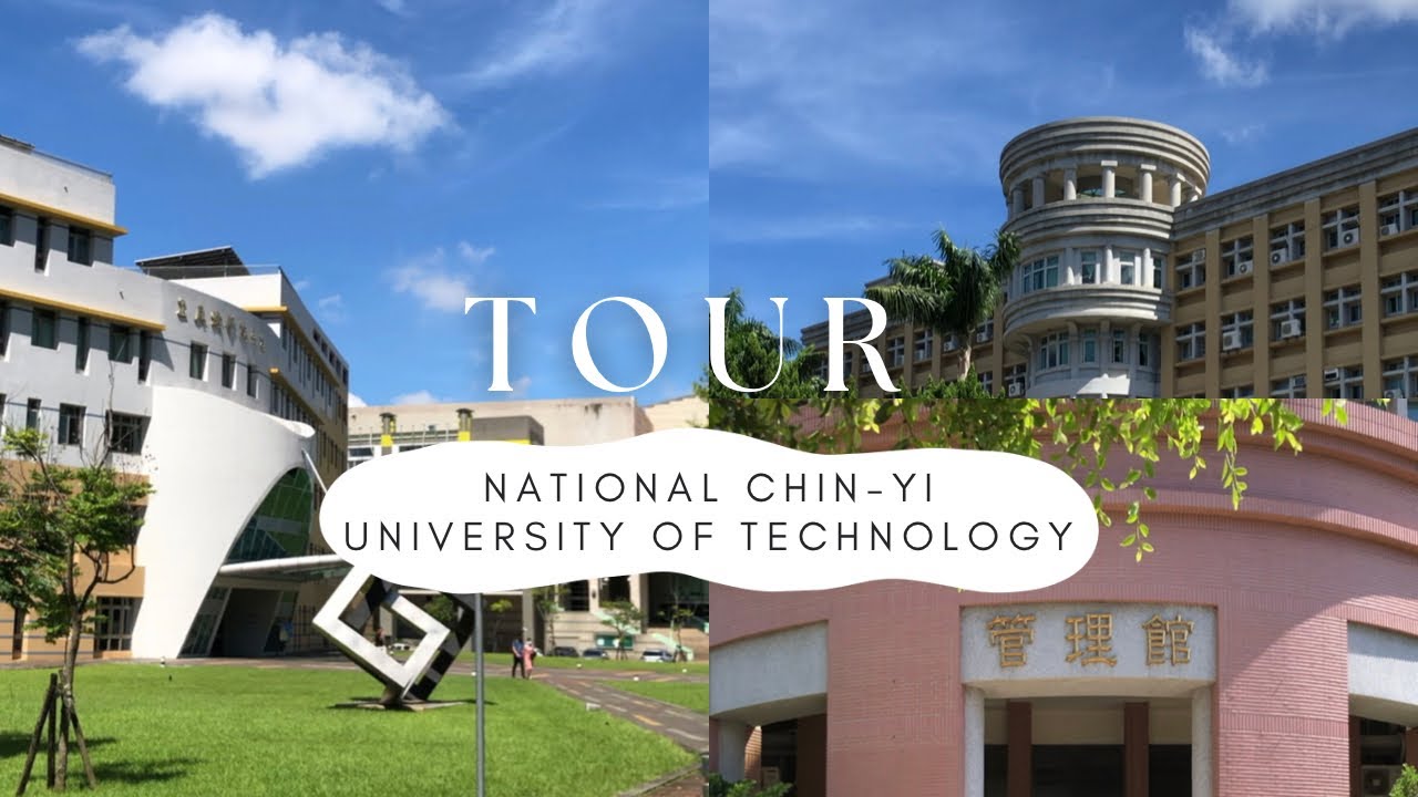 TOUR KAMPUS NATIONAL CHIN-YI UNIVERSITY OF TECHNOLOGY | UNIVERSITAS DI TAIWAN