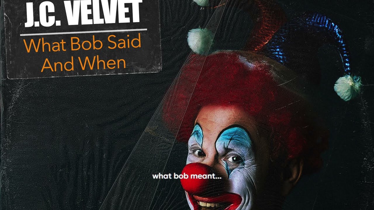 J C  Velvet - 'What Bob Said And When' - Official Lyric Video