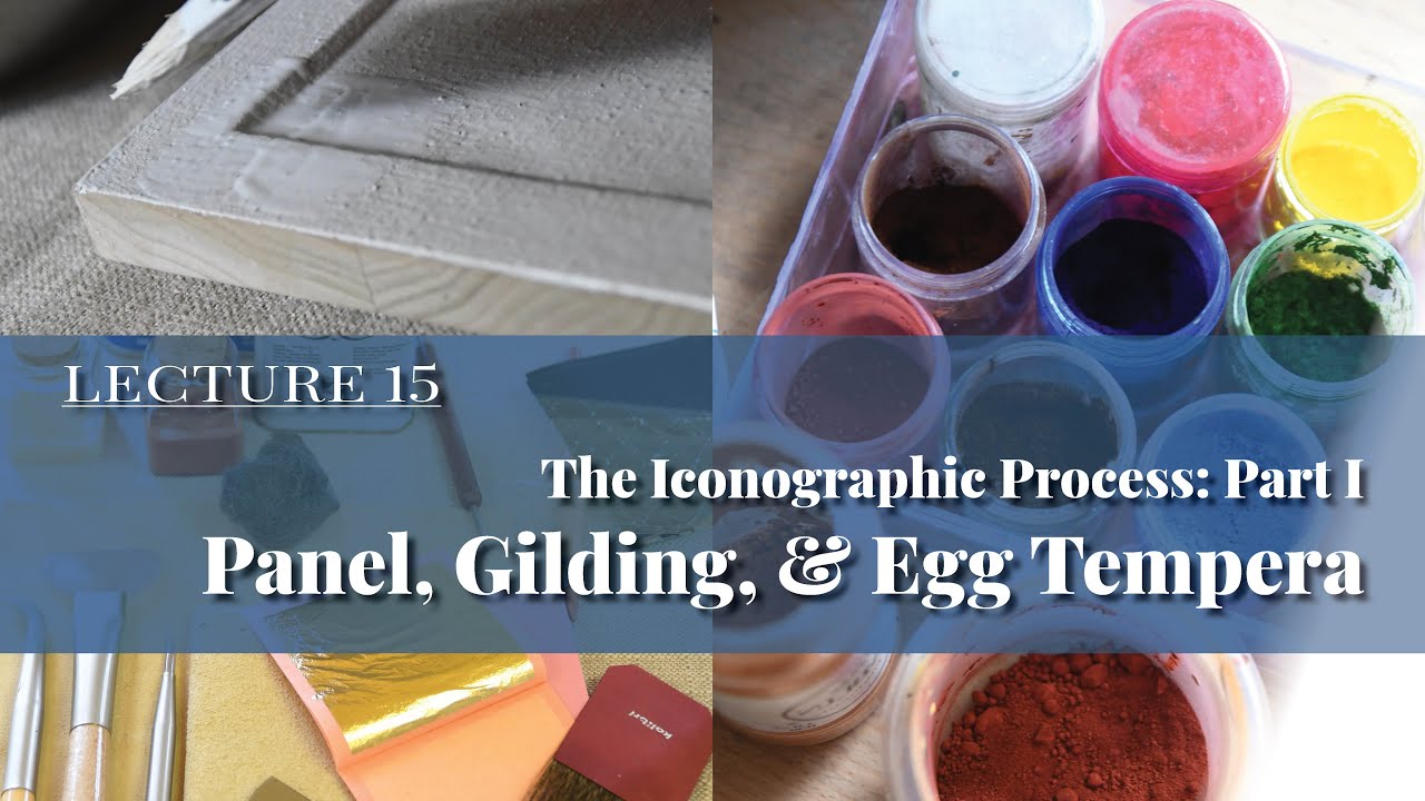 The Iconographic Process: Part 1, Panel, Gilding, & Egg Tempera