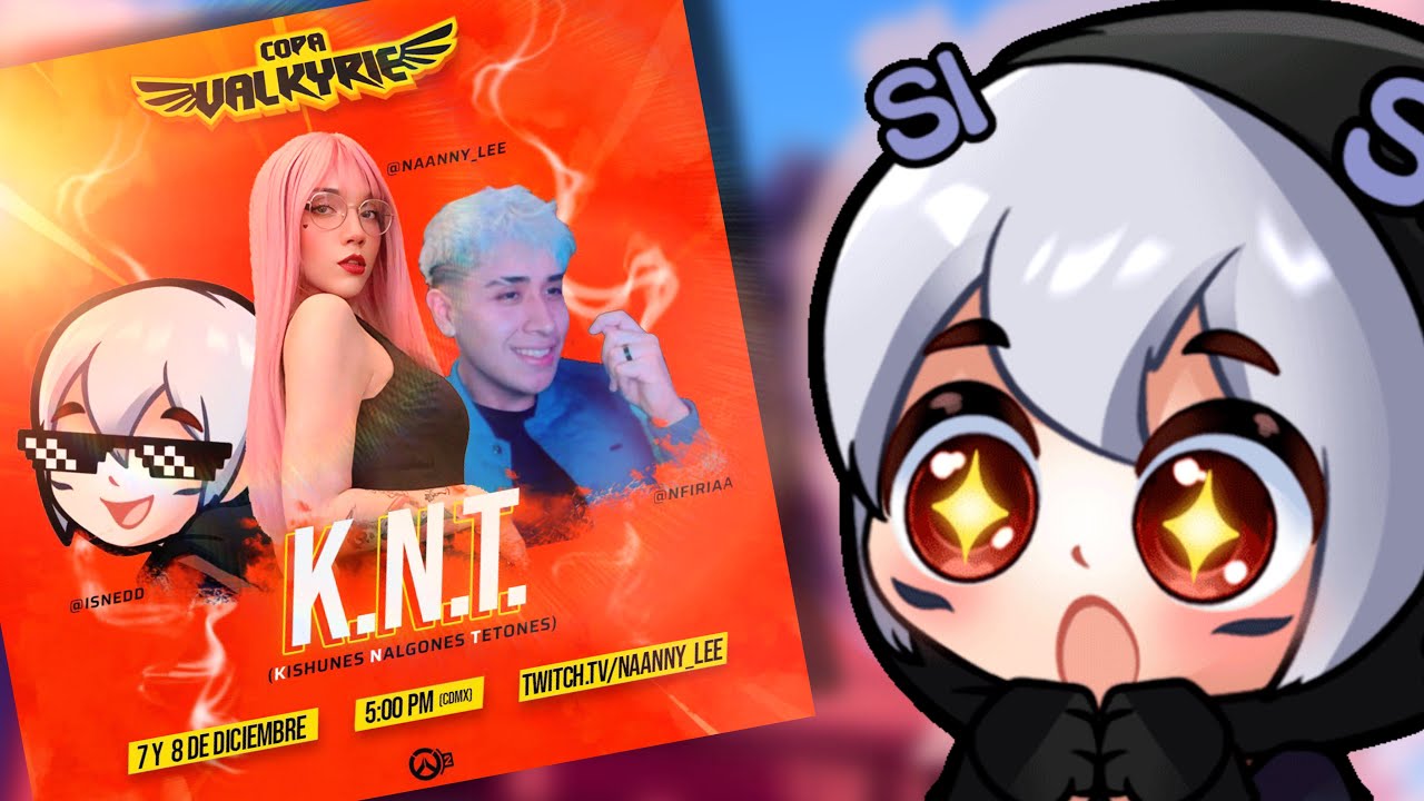 ISNEDD + NAANNY LEE + NFIRIA participaremos en un TORNEO | Scrims Copa Valkyrie