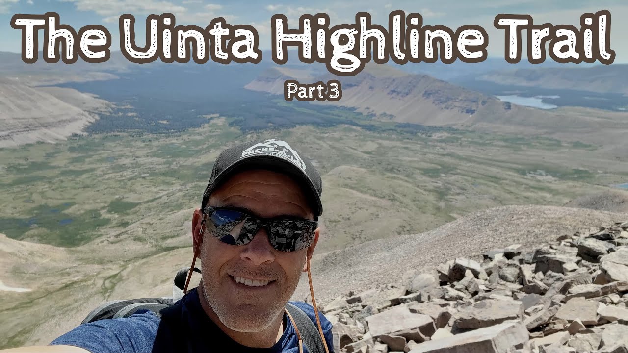 The Uinta Highline Trail 2022, Part 3, Day 3, Painter's Basin to King's Peak. 