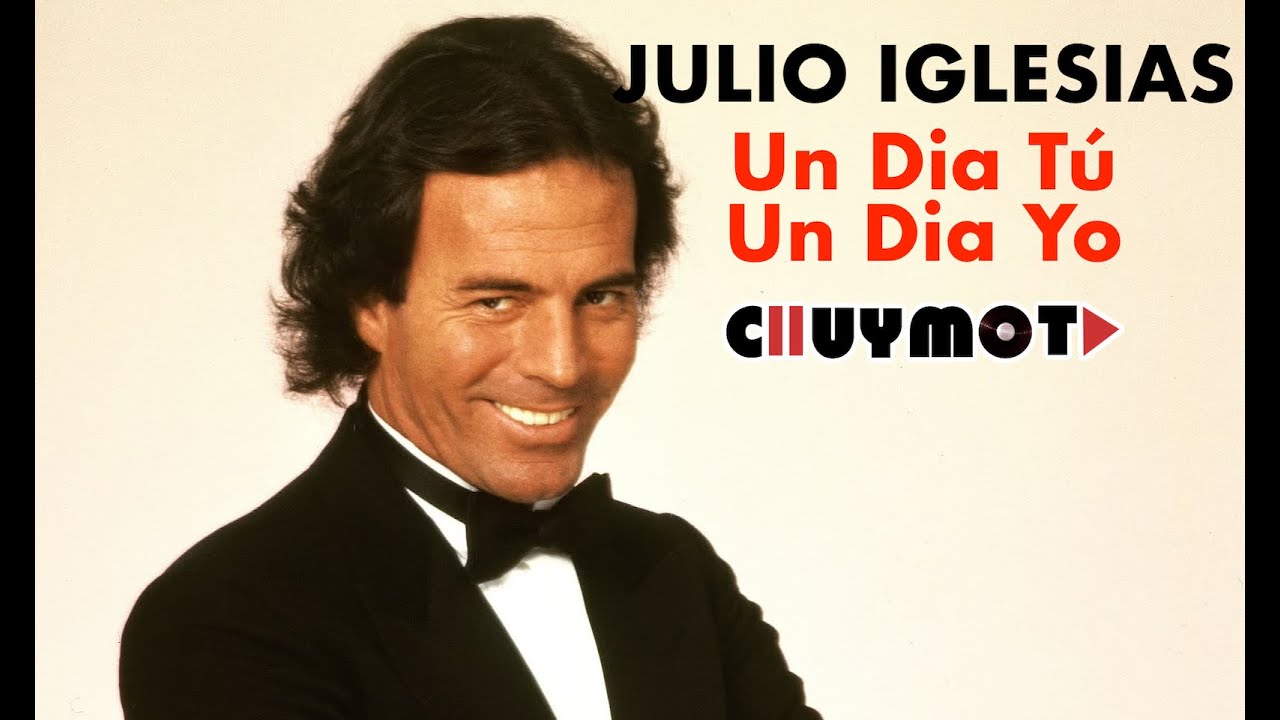 Julio Iglesias - Un Día Tú, Un Dia Yo (dj chuy mota carnales edit)