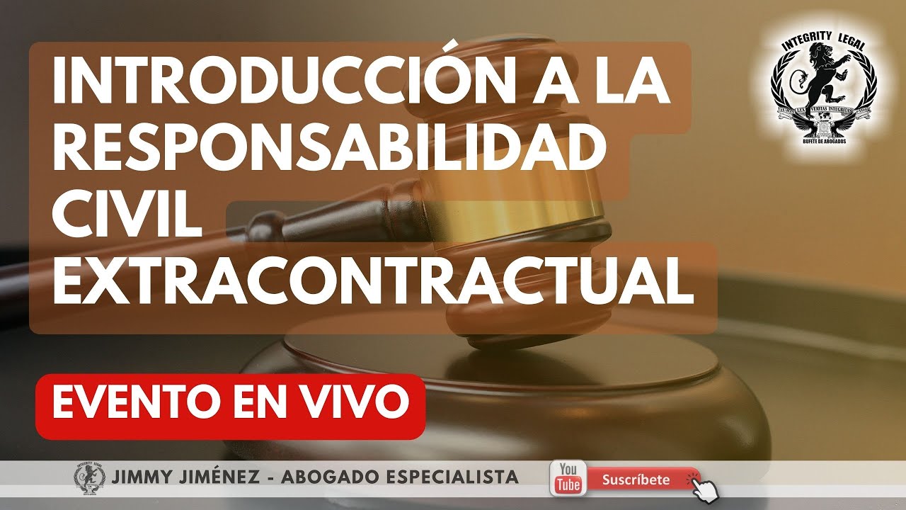 CURSO CORTO GRATUITO INTRODUCCIÓN A LA RESPONSABILIDAD CIVIL EXTRACONTRACTUAL