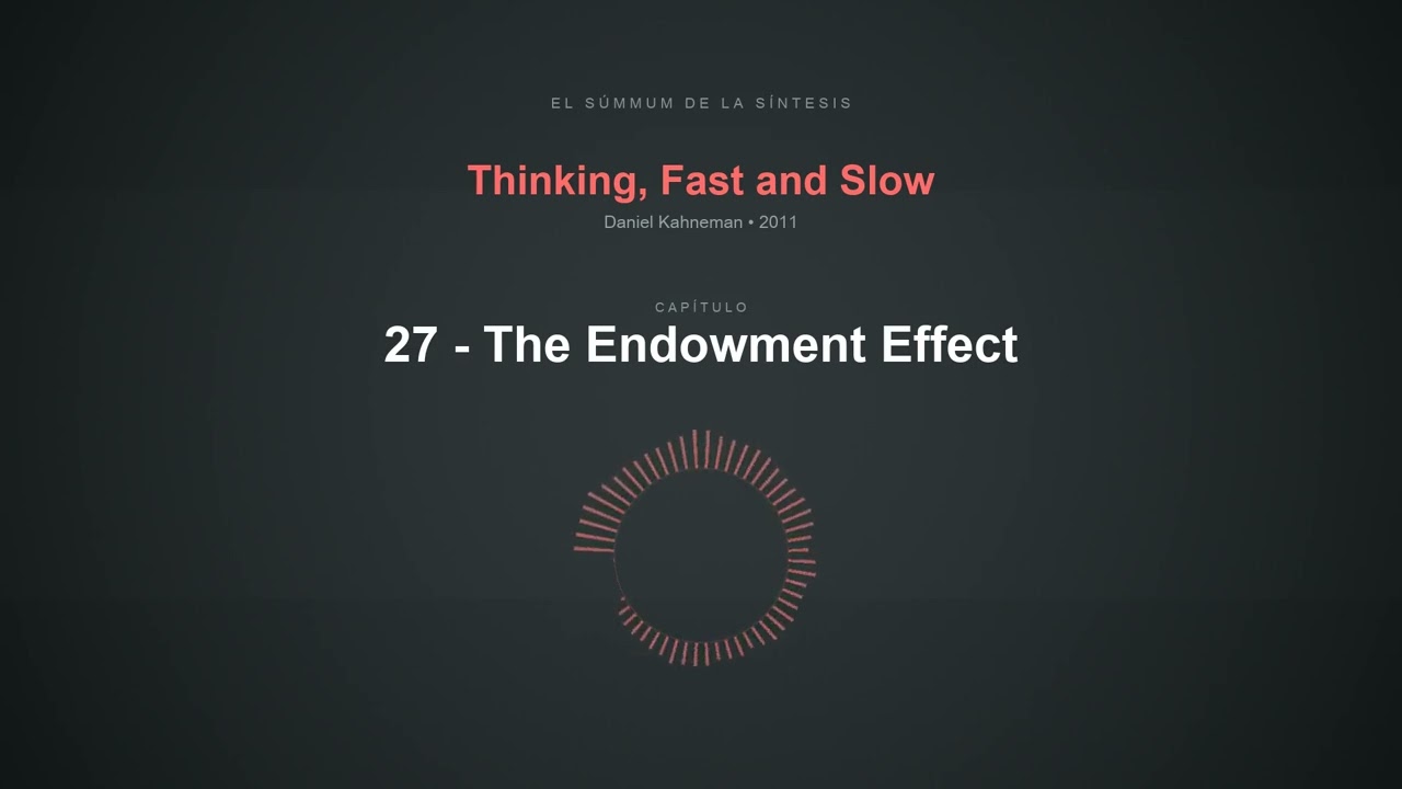 27 - The Endowment Effect