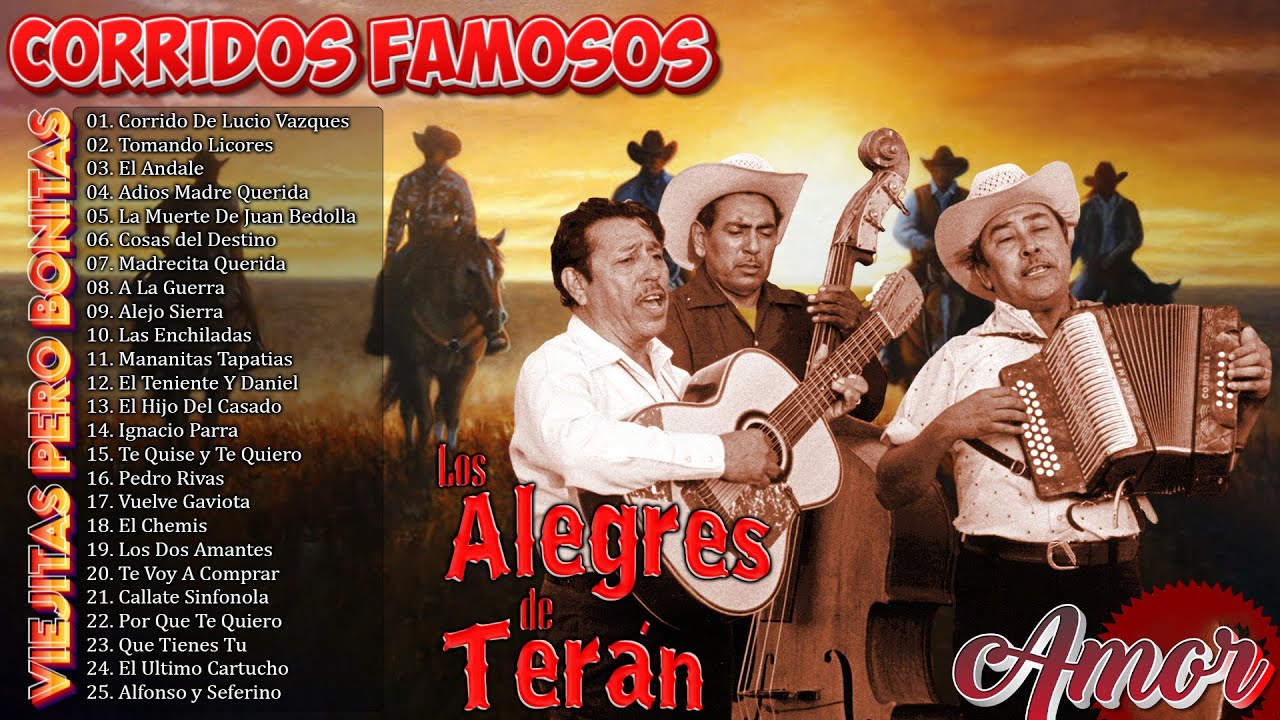 25 Éxitos de Los Alegres de Terán 🎸 Corridos y rancheras Viejitas