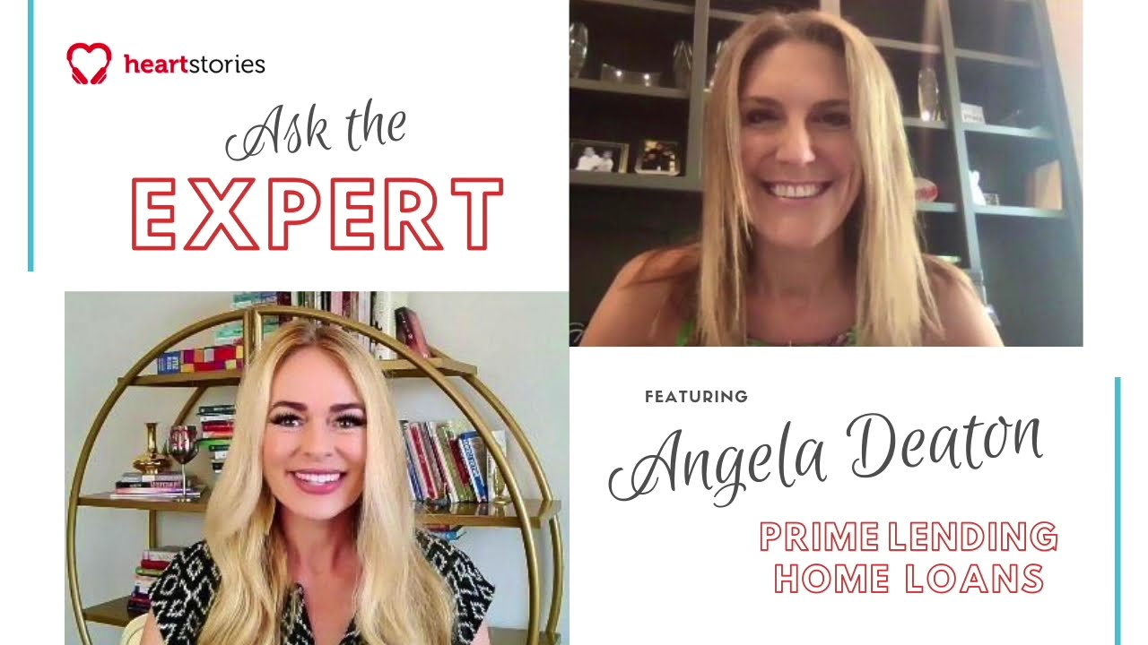 Ask The Expert Episode 2: Angela Deaton of Prime Lending | HeartStories