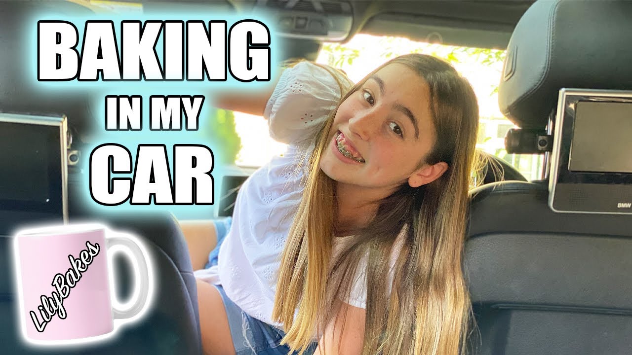 BAKING in my CAR | Lilybakes | Baking