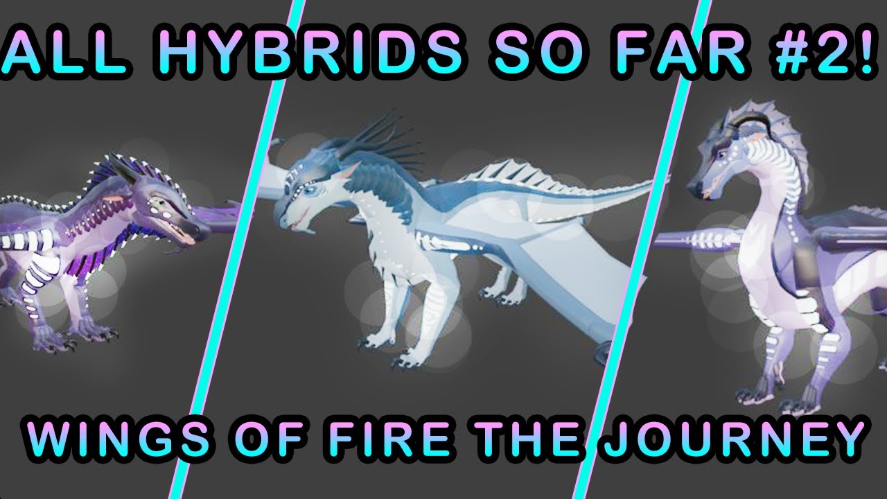 ALL HYBRIDS SO FAR! #2 Wings of Fire The Journey