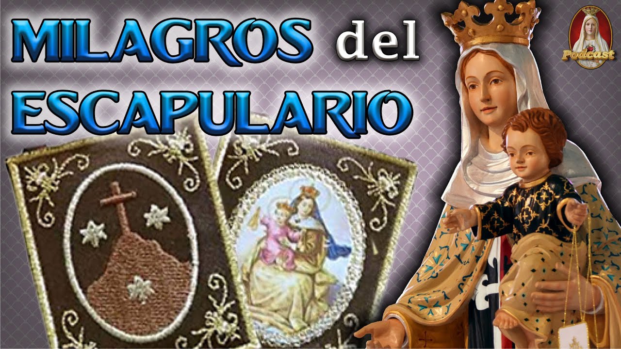 Historia y Milagros del Escapulario Carmelita💠Virgen del Carmen🎙️64&deg; PODCAST Caballeros de la Virgen