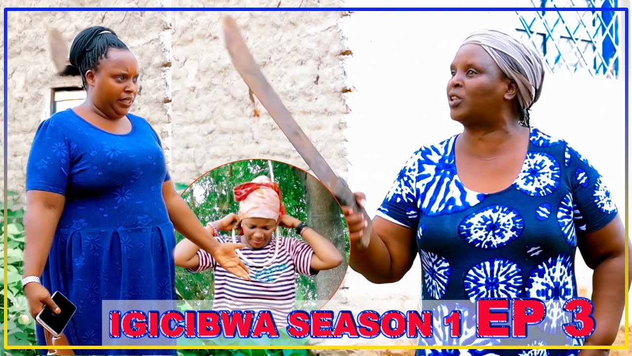 IGICIBWA SEASON 1 || EP3 || FETTY ariyahuye 😭😭🙆🏻‍♂️ kuko ahemukiwe