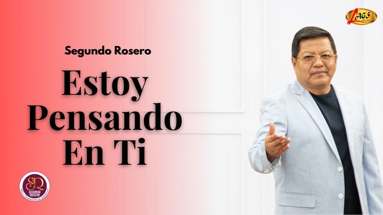 Segundo Rosero - Estoy Pensando En Ti | Bolero