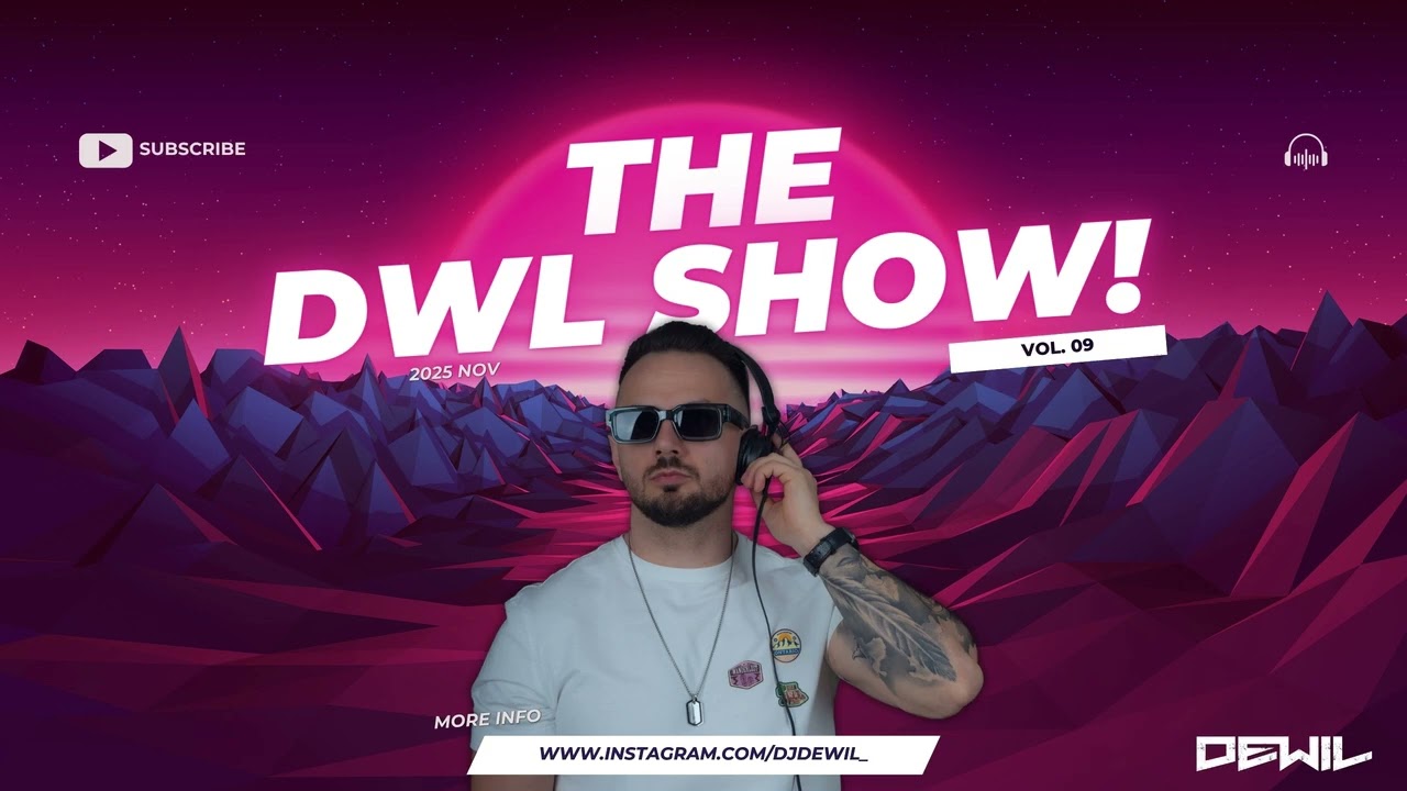 Dj DewiL - The DWL show! (vol.9)