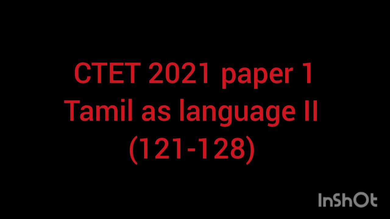 CTET 2021 paper 1 Tamil as language II answer key part 1