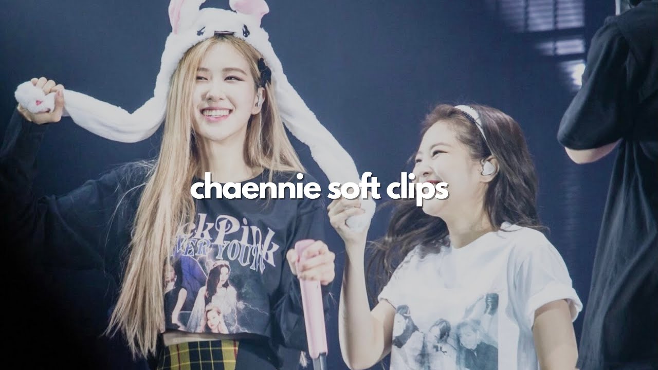 chaennie clips for editing