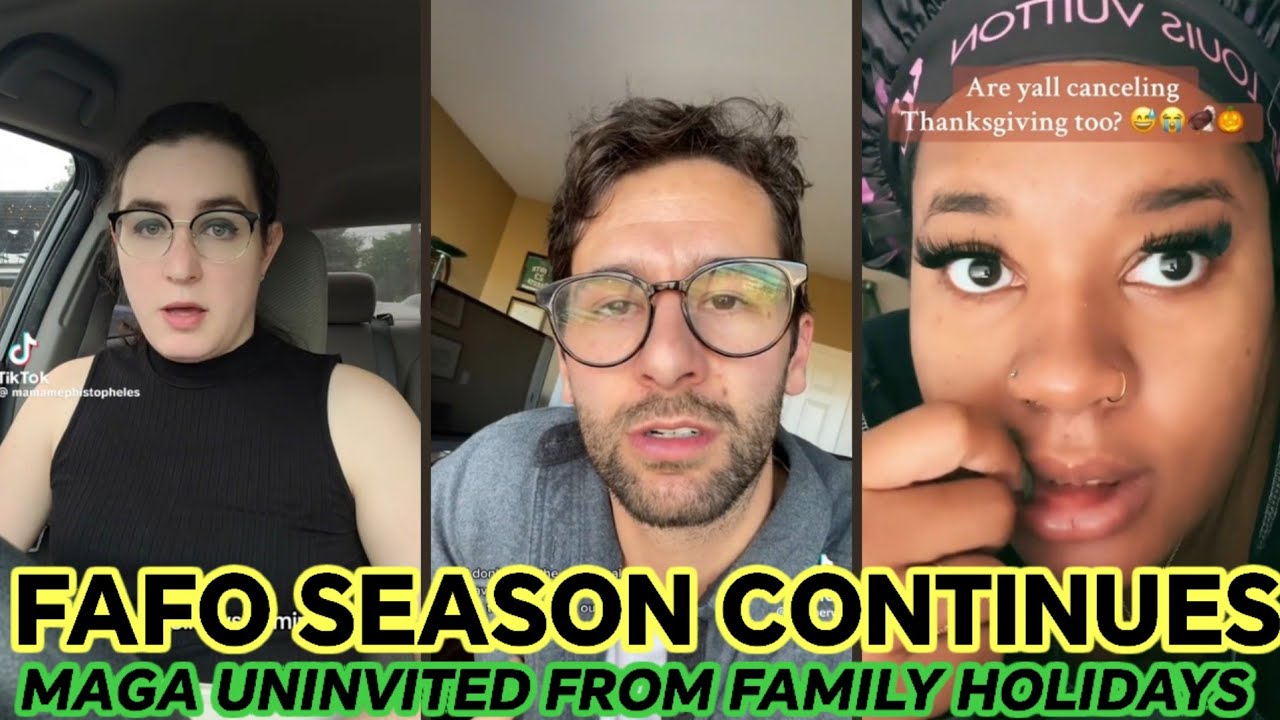 #FAFO Season Continues AS MAGA SUPPORTERS Are Being Uninvited To Thanksgiving and Christmas
