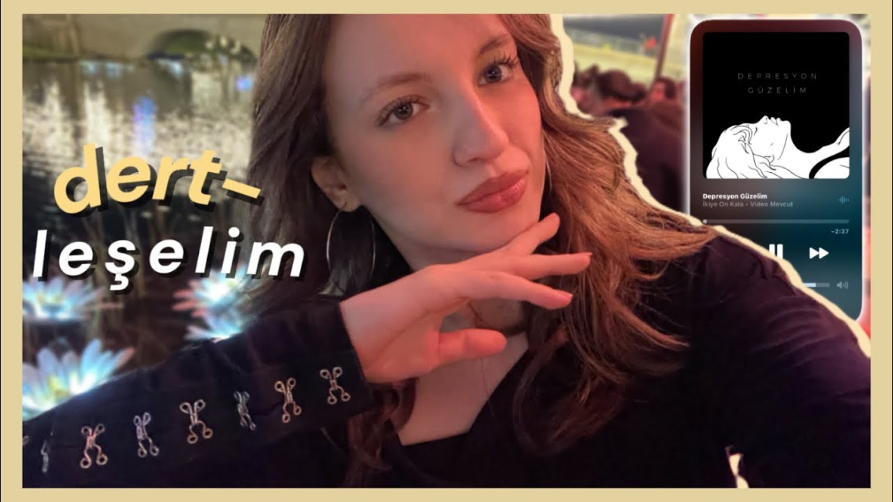dertleşelim I hiç sevilmeyeceğim, arkadaşlıklar, kıyaslamak, sınav stresi... 💌#kızkıza