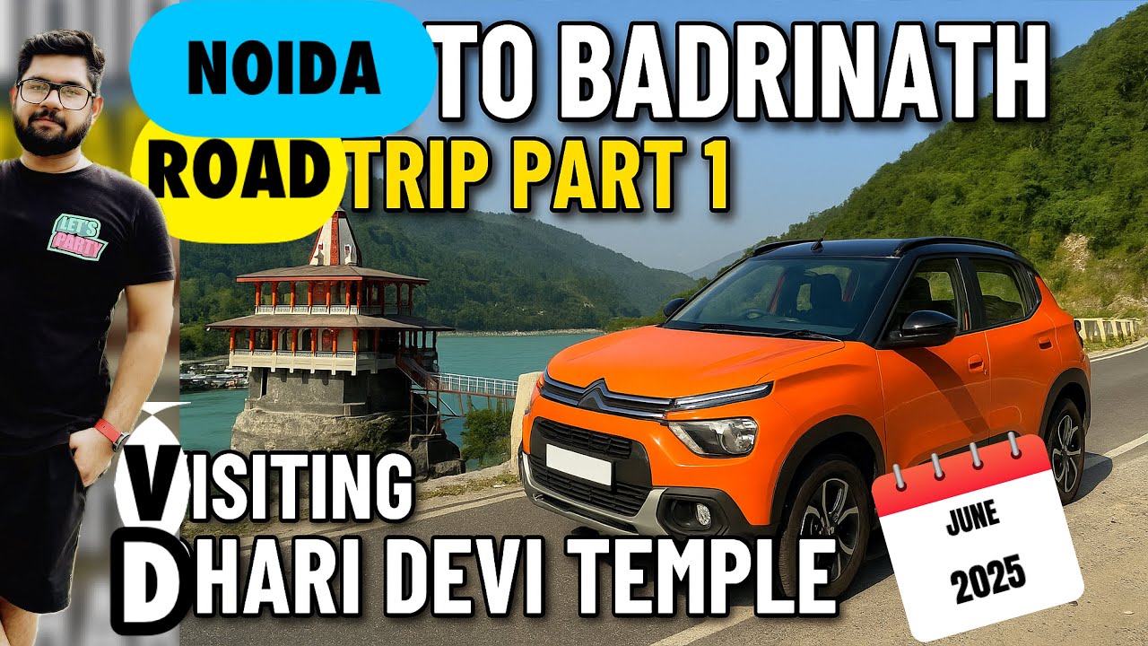Noida to Badrinath Road Trip Part 1 🚗 | Visiting Dhari Devi Temple | Citroën C3 Travel Vlog