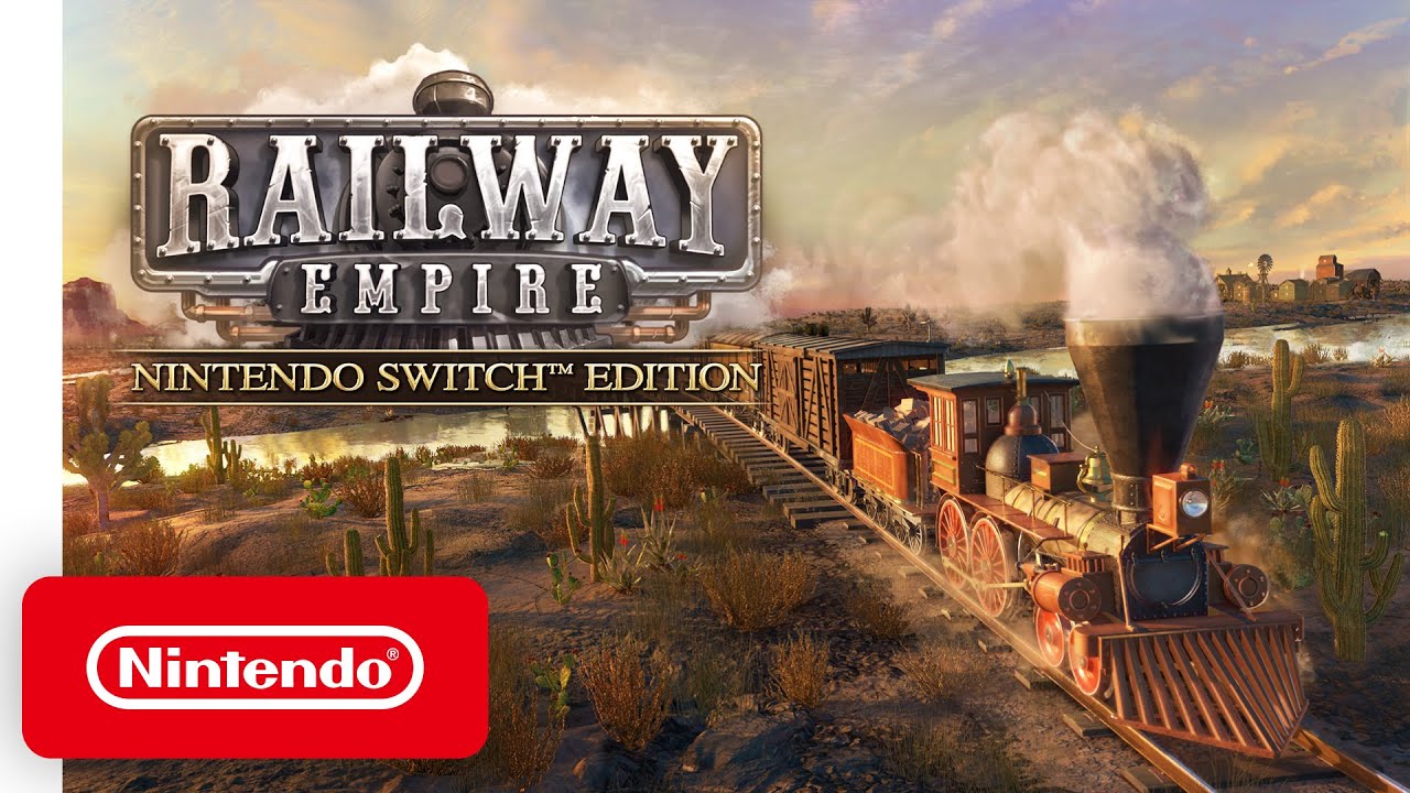 Railway Empire Nintendo Switch Edition - Launch Trailer - Nintendo Switch