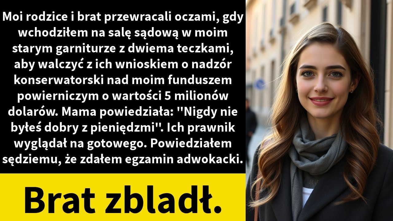 Moi rodzice i brat przewracali oczami, gdy wchodziłem na salę sądową w moim starym garniturze