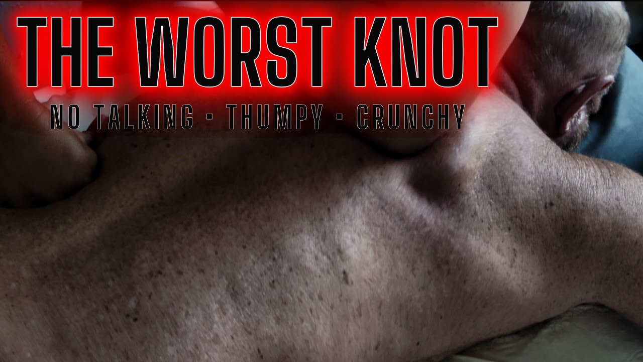 ASMR Massage | The Worst Knot I’ve Ever Worked On (Crunchy Back Relief)
