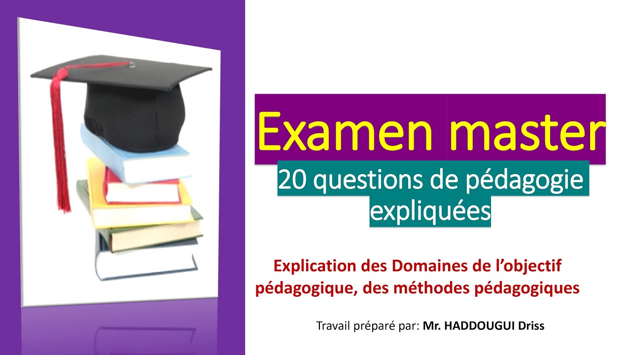 Examen master  Domaines de l’objectif pédagogique,  Méthodes pédagogiques...