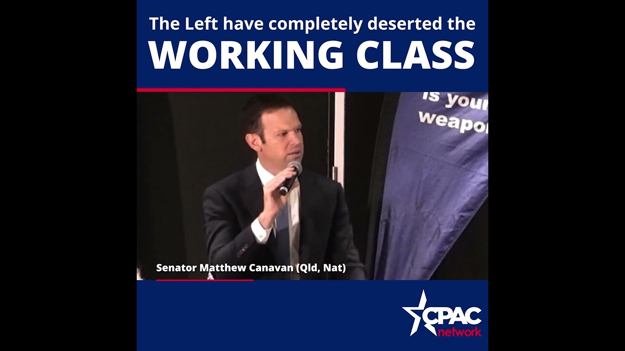 Matt Canavan: The Left have completely deserted the working class