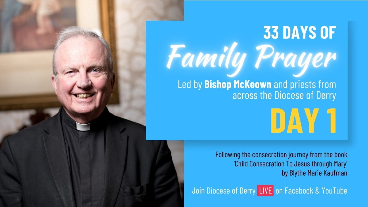 Day 1 - 33 Days of Family Prayer towards Consecration to Jesus through Mary