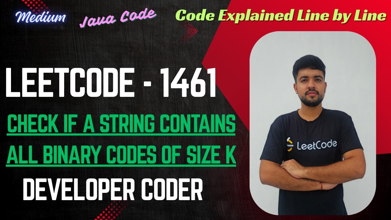 Check If a String Contains All Binary Codes of Size K | LeetCode 1461 | Java Code | Developer Coder