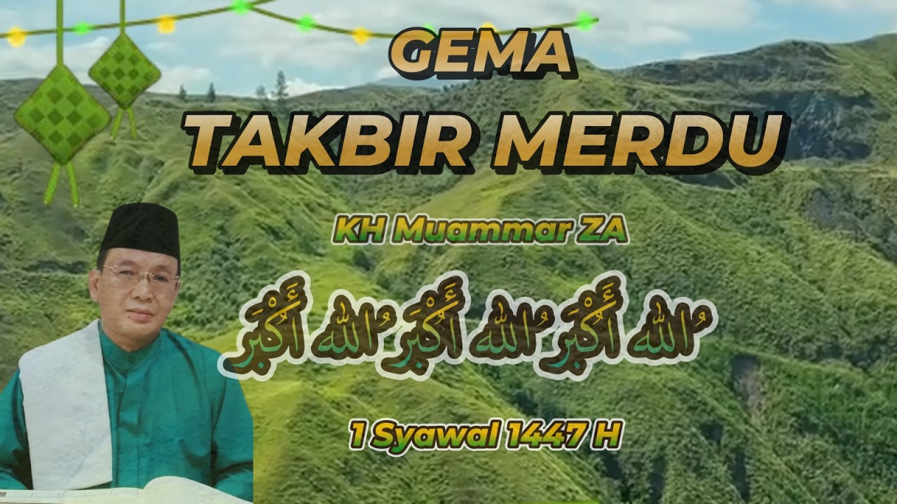 Takbiran Paling Merdu! KH Muammar ZA Menggema di Malam Idul Fitri