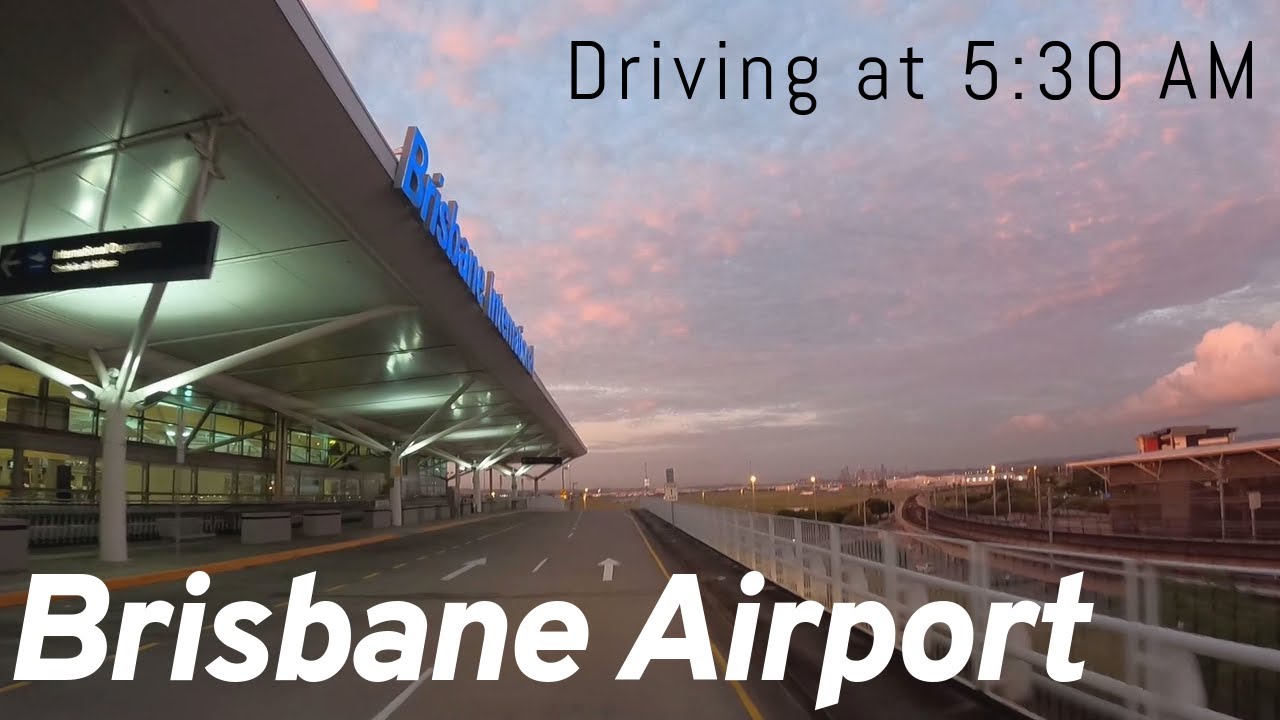 Brisbane Airport Driving 5:30 AM | Novotel, ibis, Pullman, Domestic and International Terminals