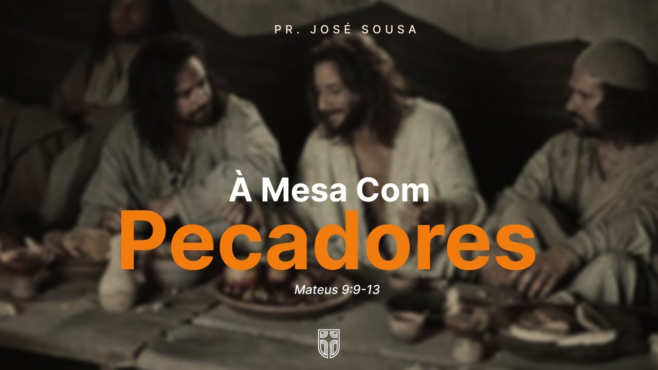 À Mesa com Pecadores