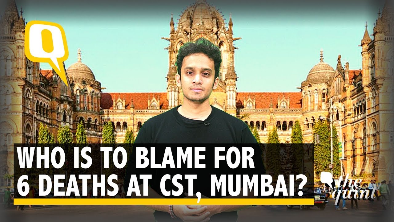 Not Just CST Bridge, Mumbai is Collapsing. Who&rsquo;s To Blame? | The Quint