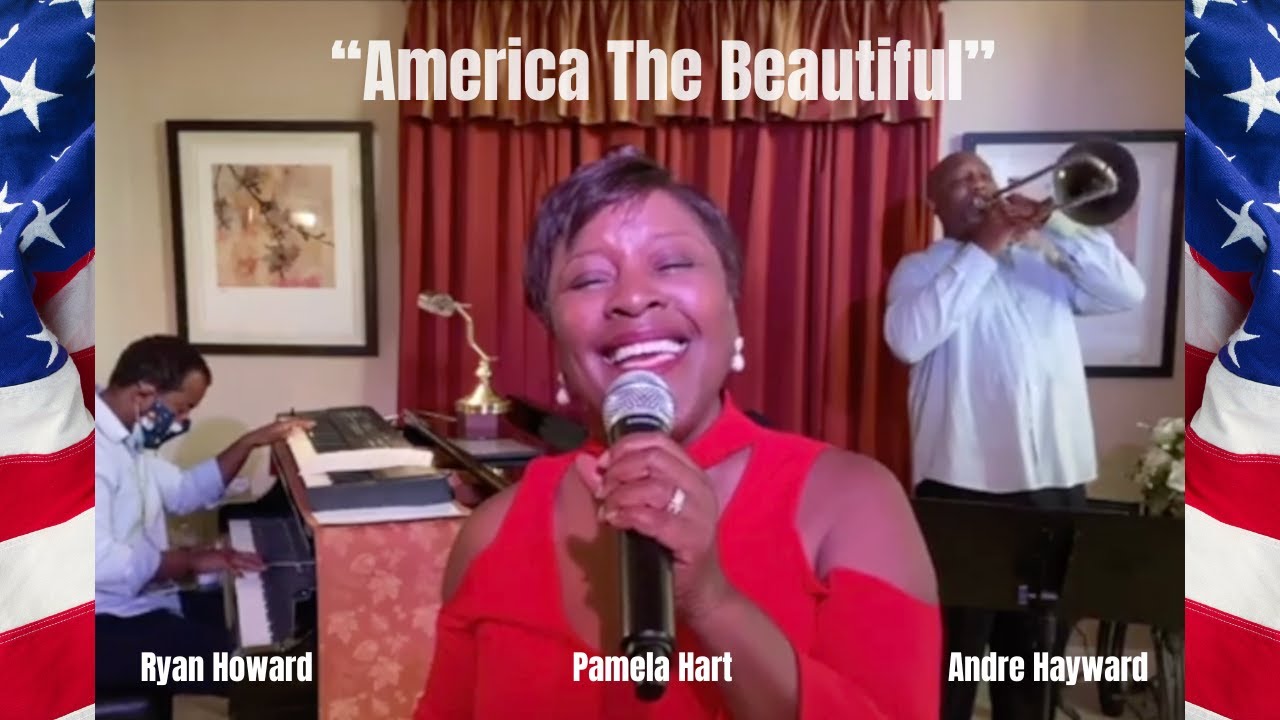 America the Beautiful - Pamela Hart, Ryan Howard, and Andre Hayward