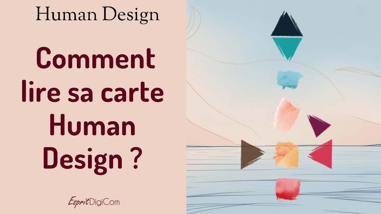 ⚛︎ Premiers pas : Comment lire sa carte Human Design ?
