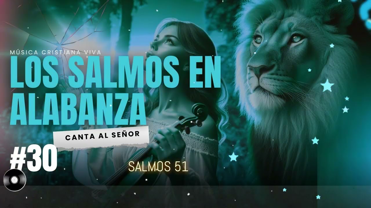 🎶 SALMOS EN MÚSICA 🙏✨ | ALABANZA, ORACIÓN Y ESPERANZA PARA EL ALMA 💖🎧