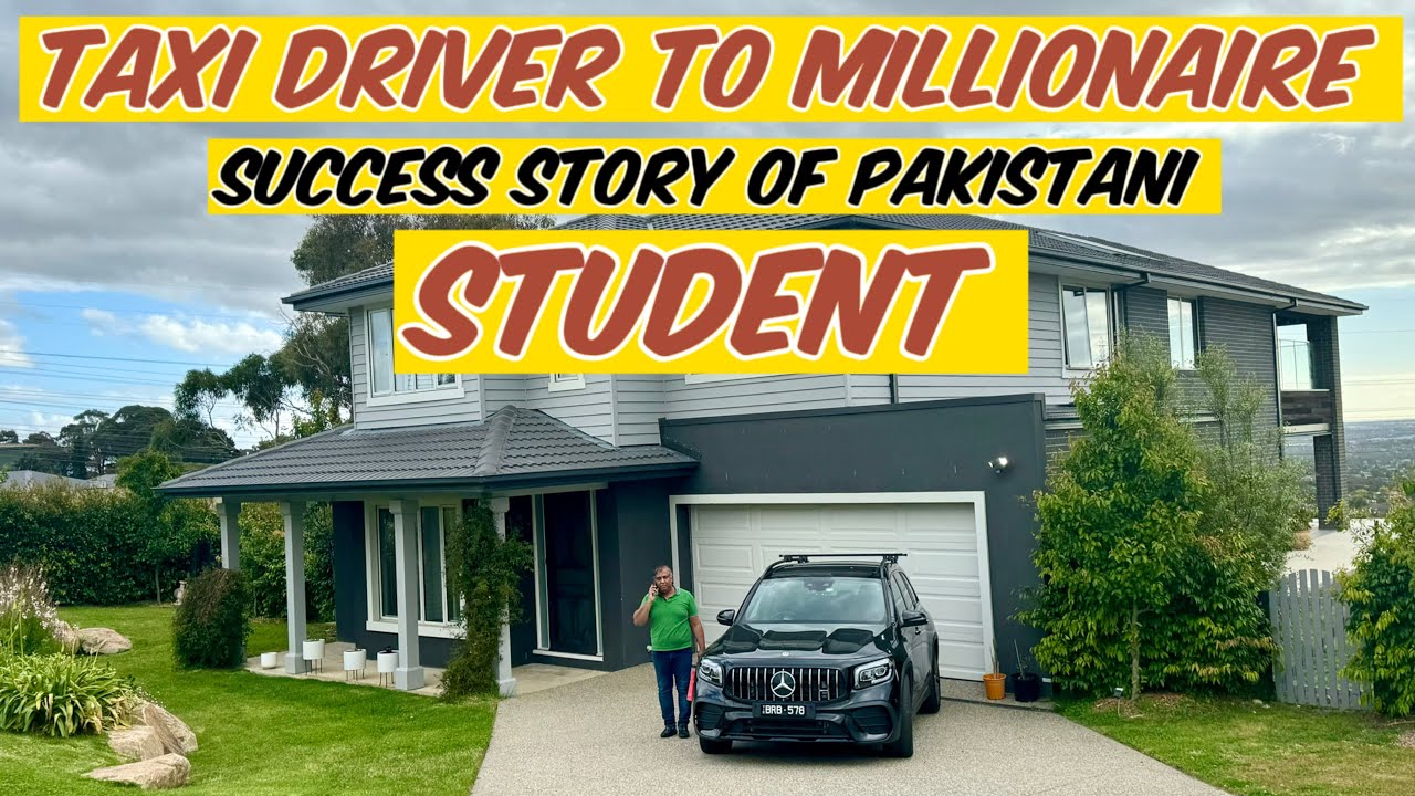 Taxi Driver to Millionaire: Inspiring Journey of a Pakistani Student in Australia