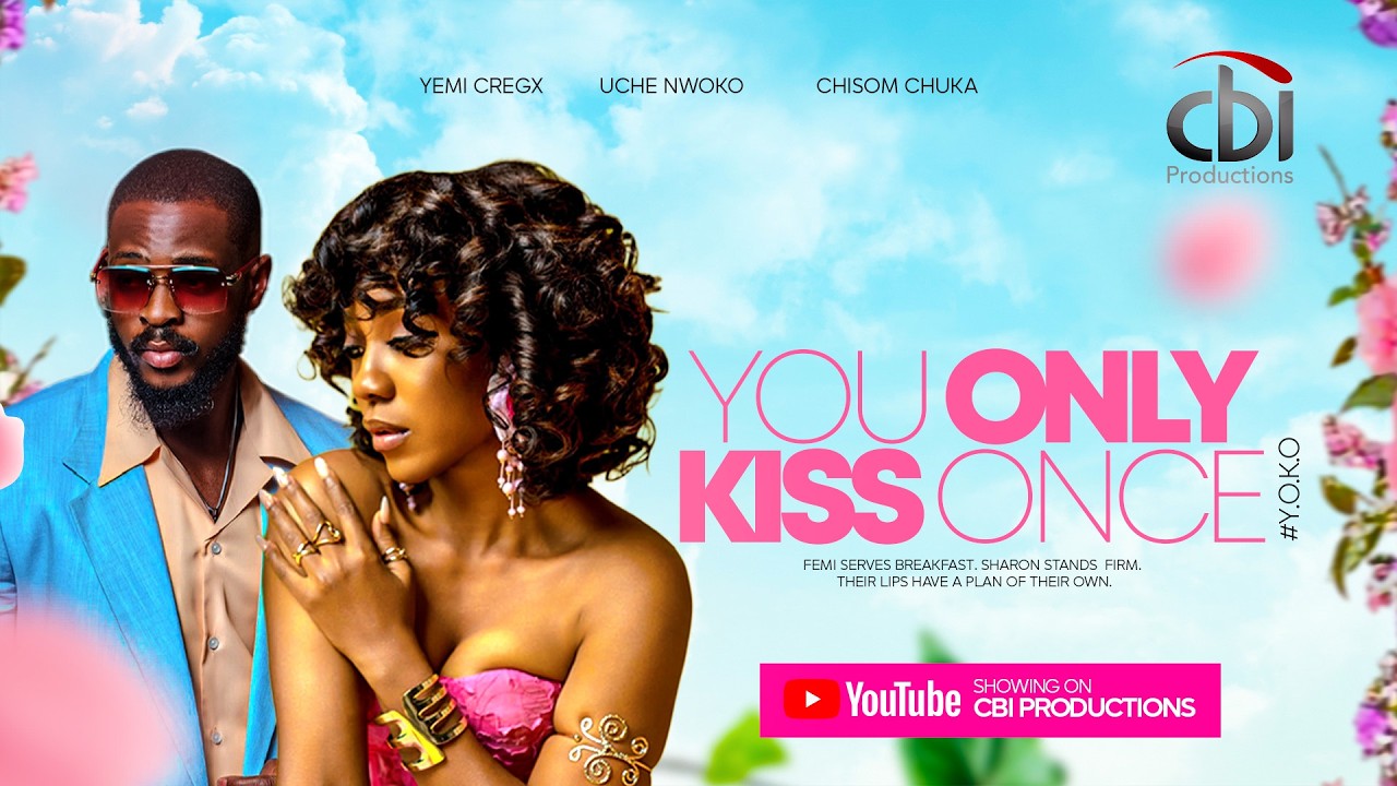 YOU ONLY KISS ONCE (2026) | New Nollywood Romantic Drama ft. Yemi Cregx & Chisom Chuka