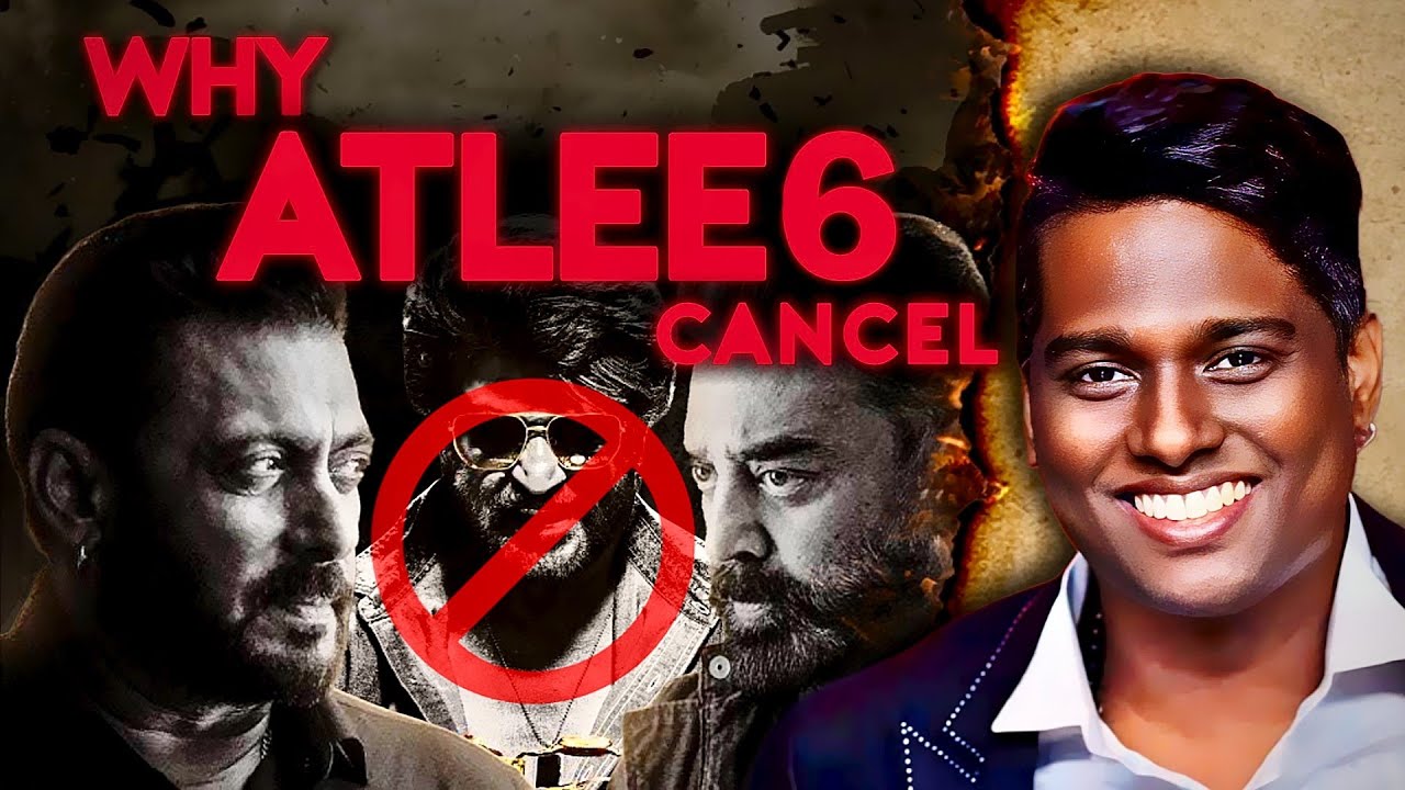 Why Atlee 6 with Salman Khan Got Shelved? | Truth Behind the Big-Budget Film!