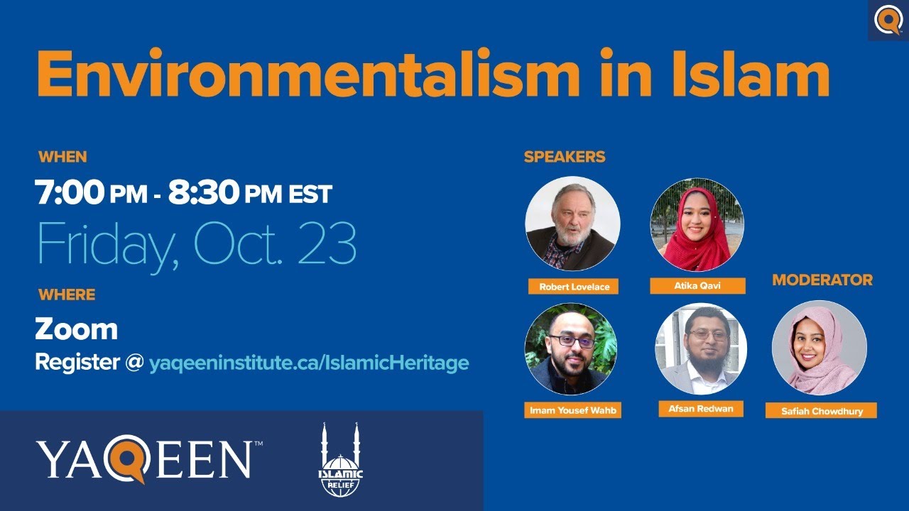 Environmentalism in Islam | Islamic Heritage Month