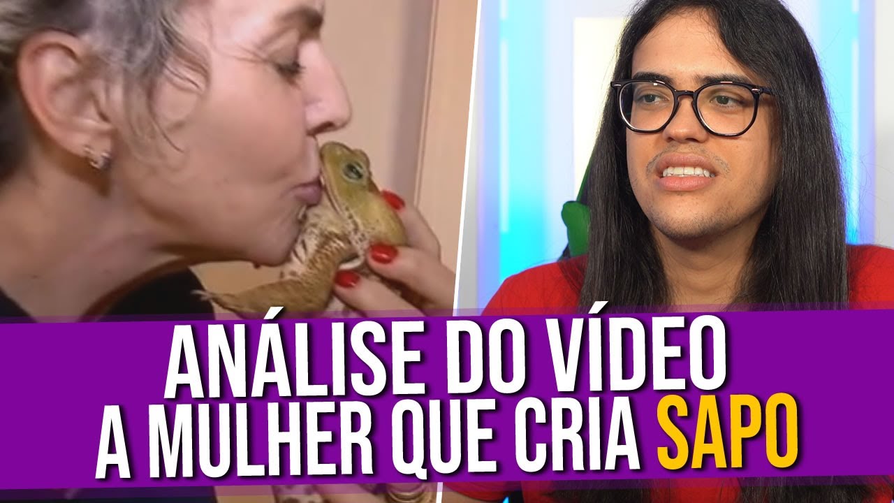 Análise do Vídeo: A Mulher Que Cria Sapo