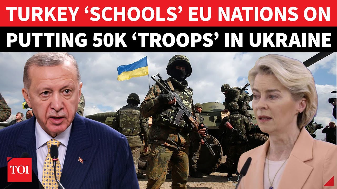 ‘EU, Stay Away!’: Turkey Reminds NATO Nations Of Putin’s Warning On Deploying ‘Troops’ To Ukraine