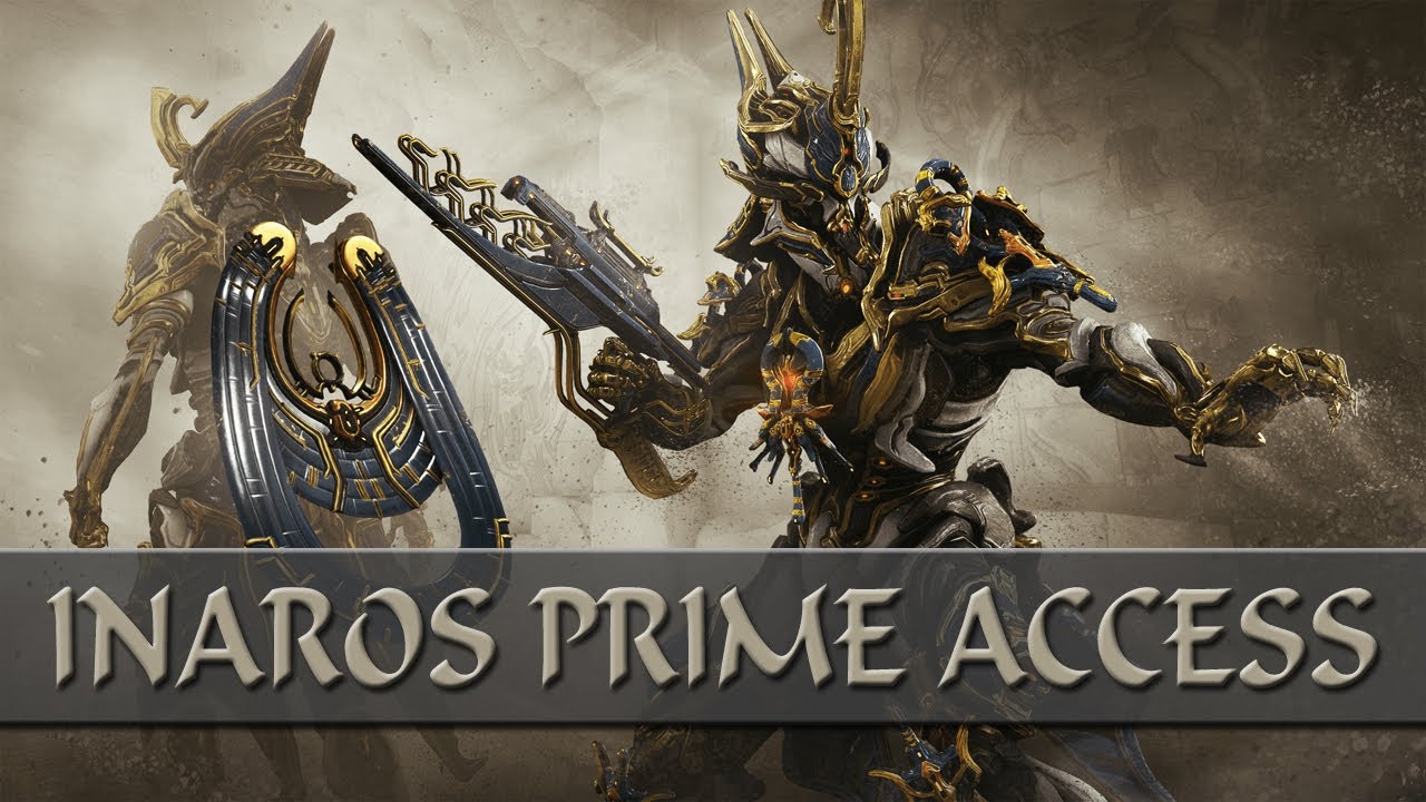 Warframe - Inaros Prime Access Is Here !