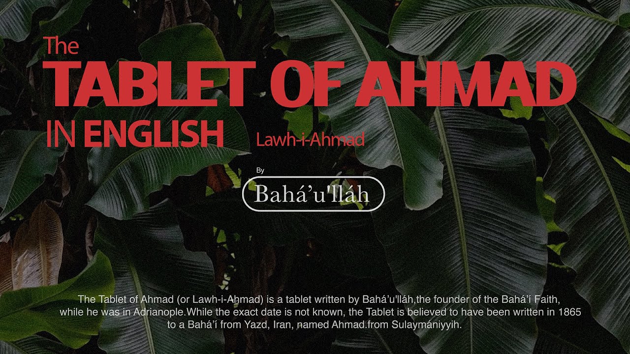 Tablet of Ahmad by Bahá’u’lláh | A Prayer of Strength, Faith & Courage (English Recitation)