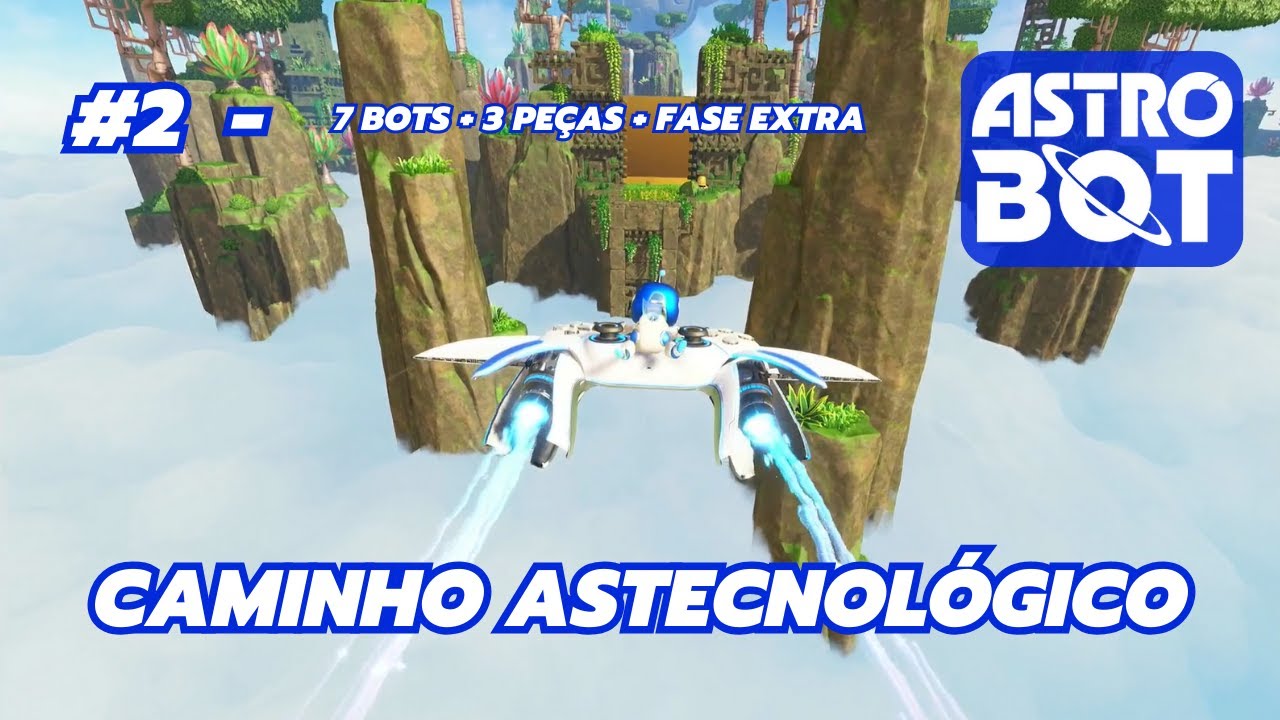 Astro Bot #2 – Caminho Astecnológico | 7 bots + 3 peças + fase extra | Gameplay em Português [PS5]