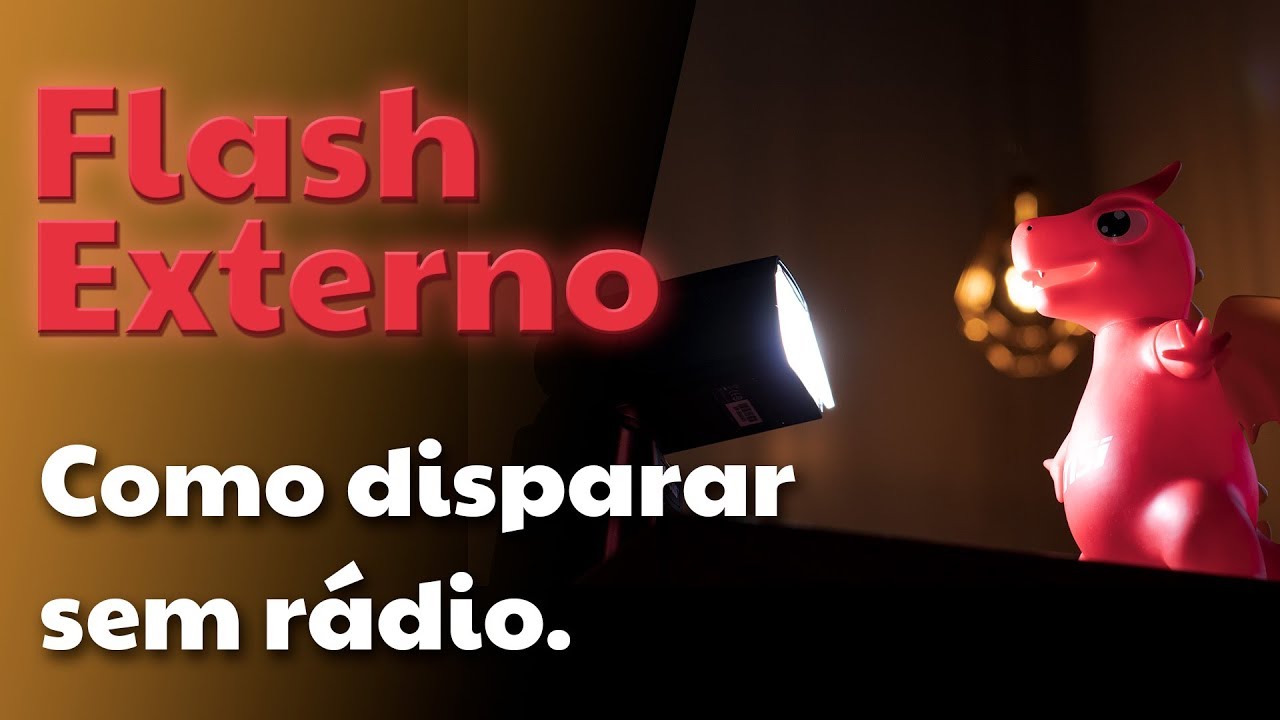 Flash externo - Como disparar sem rádio