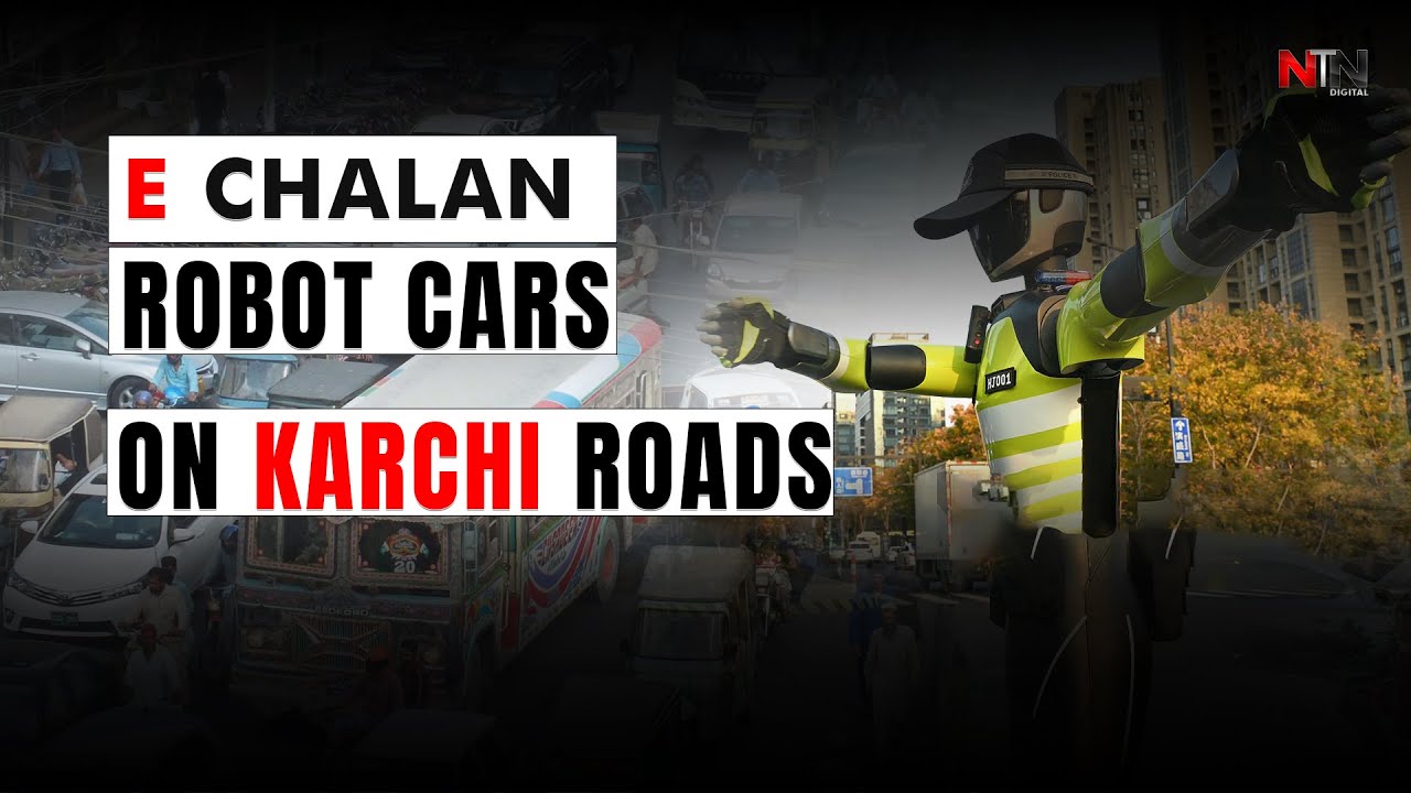 E-Challan Robot Car Exposed | Karachi Safe City | Sindh Traffic Police | NTN Digital